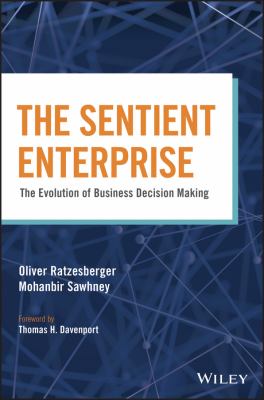 The Sentient Enterprise : The Evolution of Business Decision Making