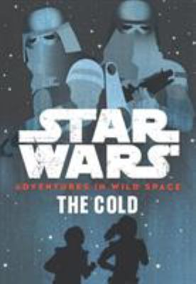 Star Wars Adventures in Wild Space the Cold : Book 5
