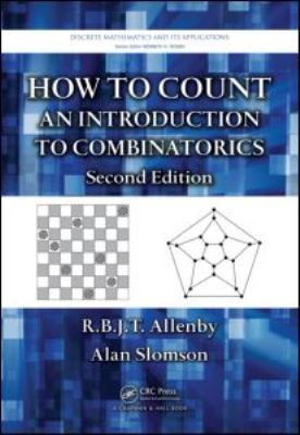 How to Count : An Introduction to Combinatorics, Second Edition