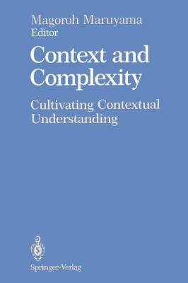 Context and Complexity : Cultivating Contextual Understanding