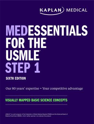MedEssentials for the USMLE Step 1 : Visually Mapped Basic Science Concepts
