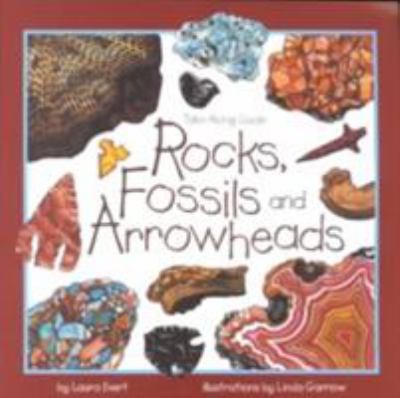 Rocks, Fossils and Arrowheads
