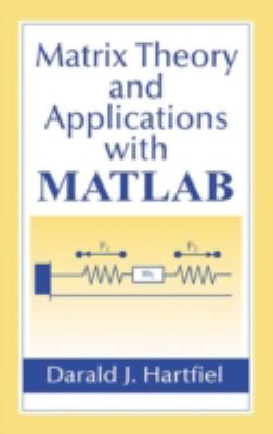 Matrix Theory and Applications with Matlab