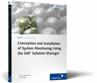 Conception and Installation of System Monitoring Using the SAP Solution Manager