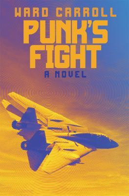 Punk's Fight : A Novel