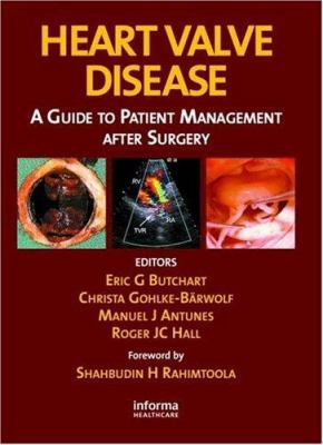Heart Valve Disease : A Guide to Patient Management after Surgery