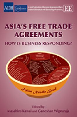 Asia's Fair Trade Agreements : How Is Business Responding?