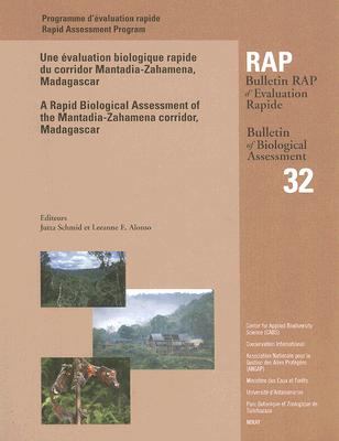 Une Evaluation Biologique Rapide du Corridor Mantadia-Zahamena, Madagascar (A Rapid Biological assessment of the Mantadia-Zahamena Corridor, Madagascar) : Bulletin Rap of Evaluation Rapide (Rap Bulletin of Biological Assessment)