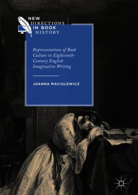 Representations of Book Culture in Eighteenth-Century British Literature