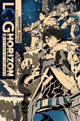 Log Horizon, Vol. 7 (light Novel) : The Gold of the Kunie