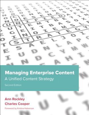 Managing Enterprise Content: a Unified Content Strategy