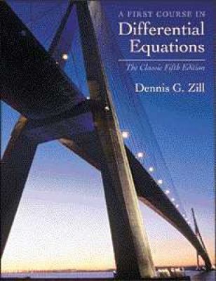 A First Course in Differential Equations : the Classic Fifth Edition Classic Edition : The Classic