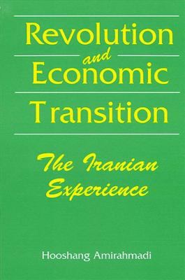 Revolution and Economic Transition : The Iranian Experience
