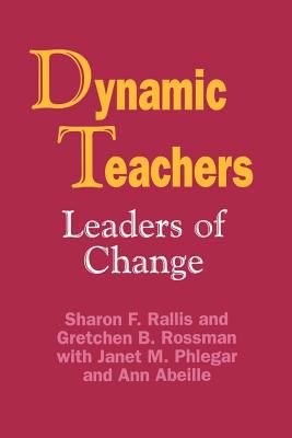 Dynamic Teachers : Leaders of Change
