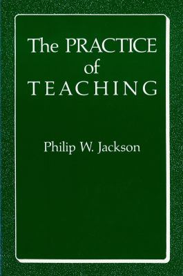 The Practice of Teaching