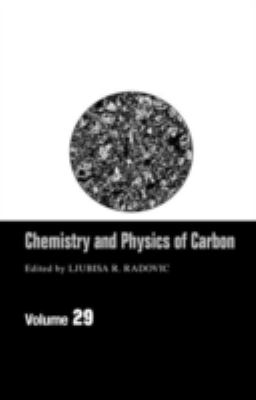 Chemistry and Physics of Carbon : Volume 29
