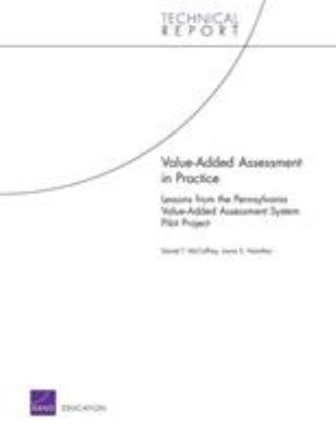 Value-Added Assessment in Practice : Lessons from the Pennsylvania Value-Added Assessment System Pilot Project