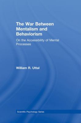 The War Between Mentalism and Behaviorism : On the Accessibility of Mental Processes