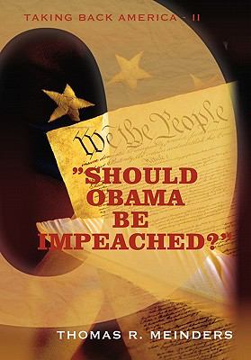 Should Obama Be Impeached? : Taking Back America - II