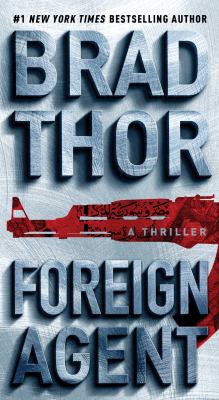 Foreign Agent : A Thriller