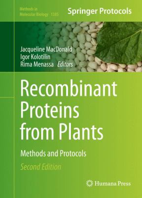 Recombinant Proteins from Plants : Methods and Protocols