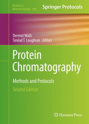 Protein Chromatography : Methods and Protocols