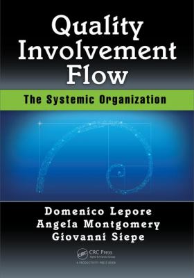 Quality, Involvement, Flow : The Systemic Organization