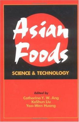 Asian Foods : Science and Technology