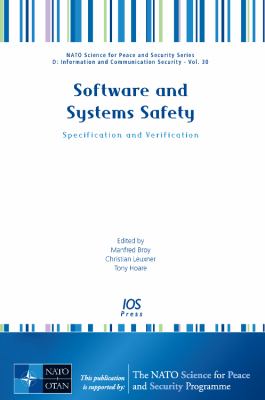 Software and Systems Safety : Specification and Verification - NATO Science for Peace and Security Series - D: Information and Communication Security