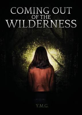 Coming Out of the Wilderness