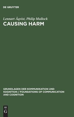 Causing Harm : A Logico - Legal Study