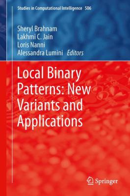 Local Binary Patterns : New Variants and New Applications