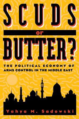 Scuds or Butter? : The Political Economy of Arms Control in the Middle East