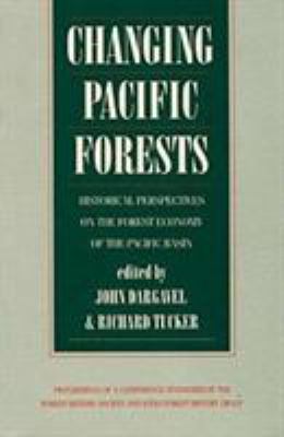 Changing Pacific Forests : Historical Perspectives on the Pacific Basin Forest Economy