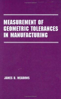 Measurement of Geometric Tolerances in Manufacturing