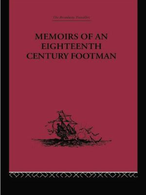 Memoirs of an Eighteenth Century Footman : John Macdonald Travels (1745-1779)