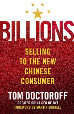 Billions : Selling to the New Chinese Consumer
