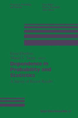 Dependence in Probability and Statistics : A Survey of Recent Results