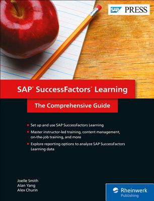 SAP SuccessFactors Learning : The Comprehensive Guide