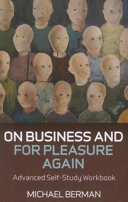 On Business and for Pleasure Again : Advanced Self-Study Workbook
