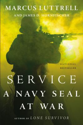 Service : A Navy SEAL at War