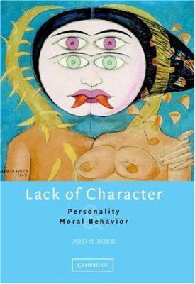 Lack of Character : Personality and Moral Behavior