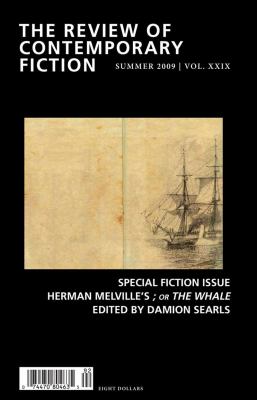 The Review of Contemporary Fiction No. XXIX, No. 2 : Special Fiction Issue; Herman Melville's; or the Whale