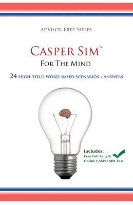 CASPer SIM for the Mind : 24 High-Yield Word Based Scenarios + Answers