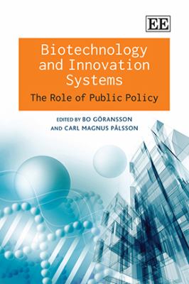 Biotechnology and Innovation Systems : The Role of Public Policy