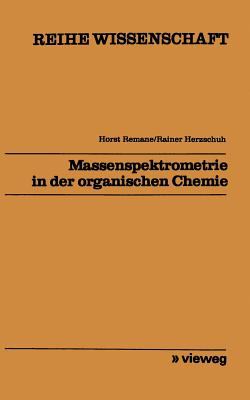 Massenspektrometrie in der Organischen Chemie