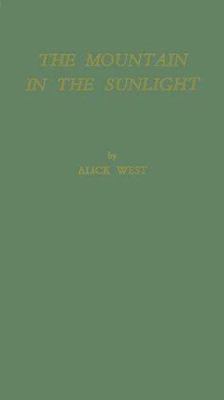 The Mountain in the Sunlight : Studies in Conflict and Unity