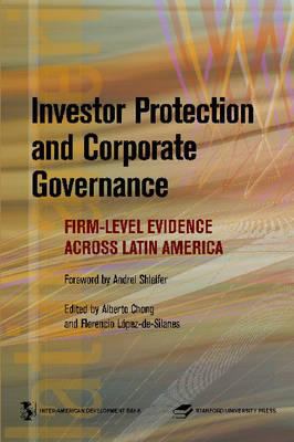 Investor Protection and Corporate Governance : Firm-Level Evidence Across Latin America