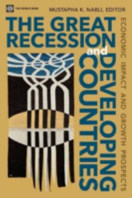 The Great Recession and Developing Countries : Economic Impact and Growth Prospects