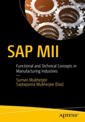 SAP Mii : Functional and Technical Concepts in Manufacturing Industries